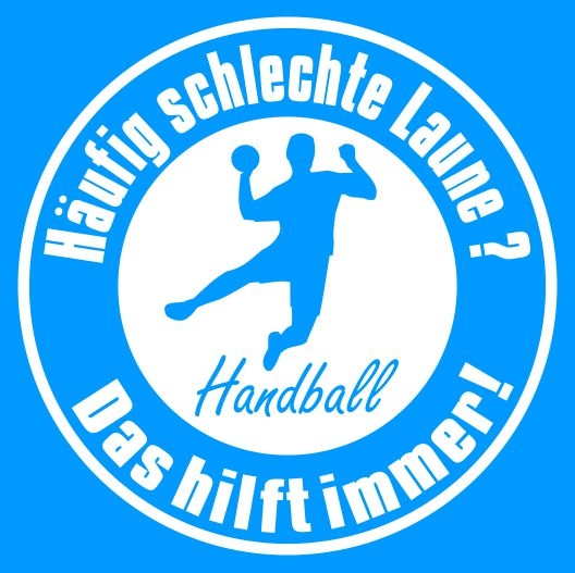 Handball T-Shirt - Häufig schlechte Laune ? Handball ! Das hilft