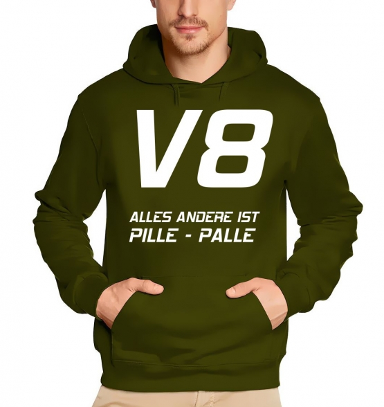 V8 ALLES ANDERE IST PILLE - PALLE ! SWEATSHIRT MIT KAPUZE - HOOD