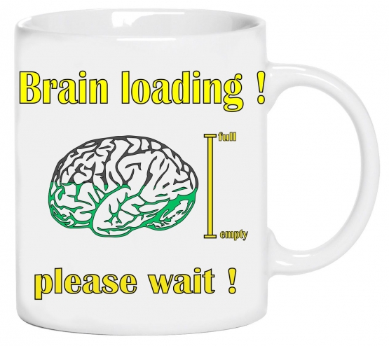 Brain loading! Please wait! coole-fun-t-shirts! Kaffeebecher!