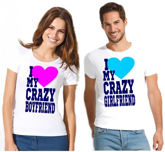 I Love My Crazy Girlfriend & I Love My Crazy Boyfriend  T-Shirt 