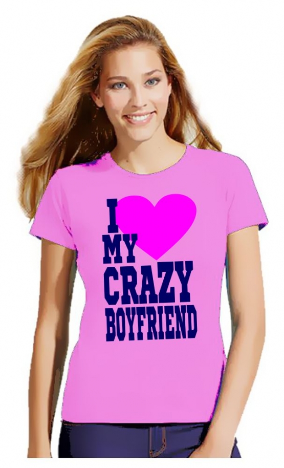 I Love My Crazy Girlfriend & I Love My Crazy Boyfriend  T-Shirt 