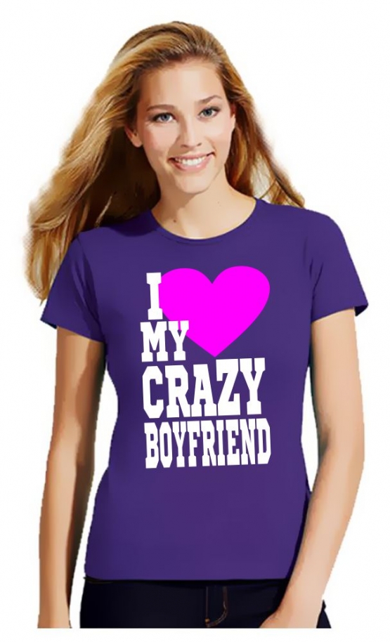 I Love My Crazy Girlfriend & I Love My Crazy Boyfriend  T-Shirt 