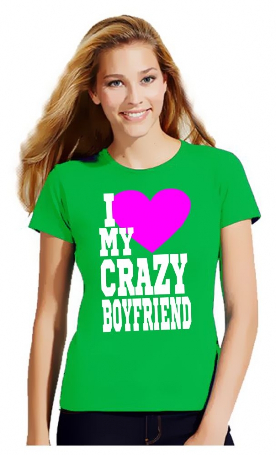 I Love My Crazy Girlfriend & I Love My Crazy Boyfriend  T-Shirt 