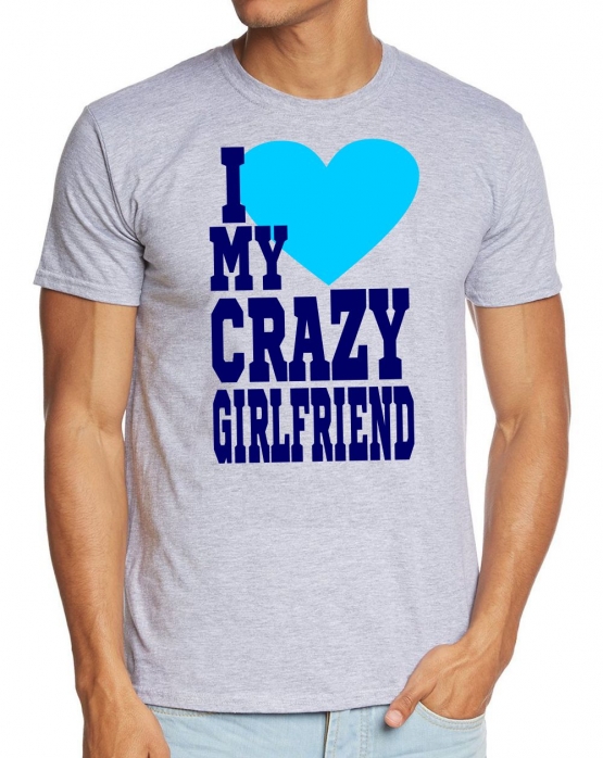 I Love My Crazy Girlfriend & I Love My Crazy Boyfriend  T-Shirt 