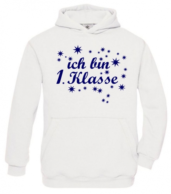 Ich bin 1. Klasse Hoodie Sweatshirt mit Kapuze für Jungs zur Einschulung Schulanfang Hoodie Sweatshirt mit Kapuze Gr. 116 128 140 152 cm