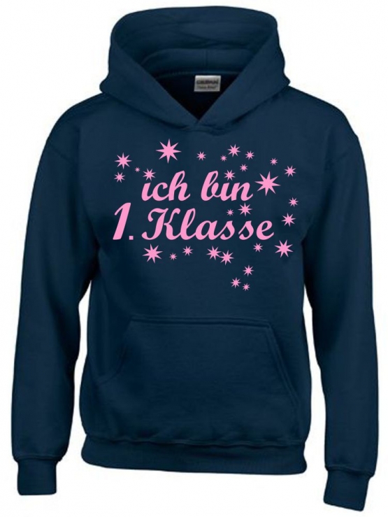 Ich bin 1. Klasse Hoodie Sweatshirt mit Kapuze für Mädchen zur Einschulung Schulanfang Hoodie Sweatshirt mit Kapuze Gr. 116 128 140 152 cm