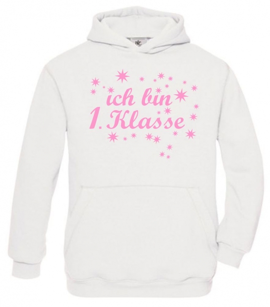 Ich bin 1. Klasse Hoodie Sweatshirt mit Kapuze für Mädchen zur Einschulung Schulanfang Hoodie Sweatshirt mit Kapuze Gr. 116 128 140 152 cm