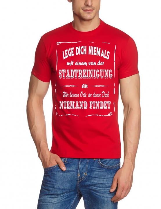 STADTREINIGER T-Shirt - Lege Dich niemals mit einem von der Stadtreinigung an ! Wir kennen Orte, an denen Dich niemand findet ! S M L XL 2XL 3XL 4XL 5XL