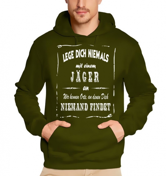 JÄGER Sweatshirt mit Kapuze Hoodie - Lege Dich niemals mit einem JÄGER an ! Wir kennen Orte, an denen Dich niemand findet ! S M L XL 2XL 3XL 4XL 5XL