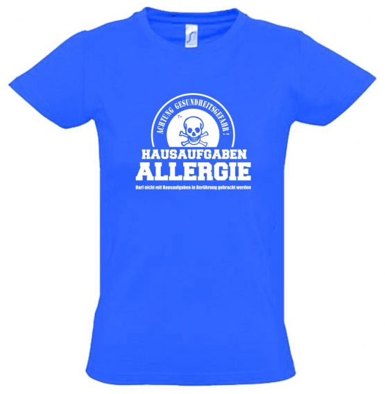 HAUSAUFGABEN ALLERGIE - Vorsicht Gesundheitsgefahr ! Nicht mit Hausaufgaben in Verbindung bringen ! Kinder T-Shirt Kids Gr.128 - 164 cm