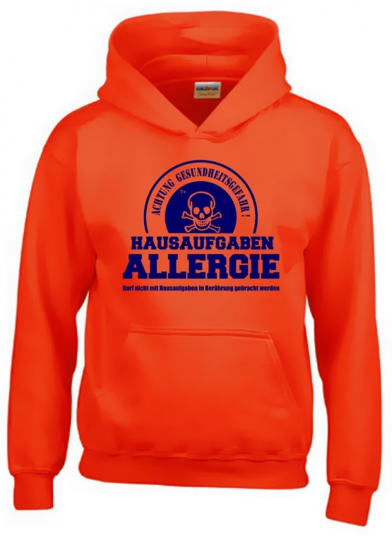 HAUSAUFGABEN ALLERGIE - Vorsicht Gesundheitsgefahr ! Nicht mit Hausaufgaben in Verbindung bringen ! Kinder Sweatshirt mit Kapuze HOODIE Kids Gr.128 - 164 cm