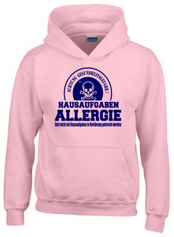 HAUSAUFGABEN ALLERGIE - Vorsicht Gesundheitsgefahr ! Nicht mit Hausaufgaben in Verbindung bringen ! Kinder Sweatshirt mit Kapuze HOODIE Kids Gr.128 - 164 cm