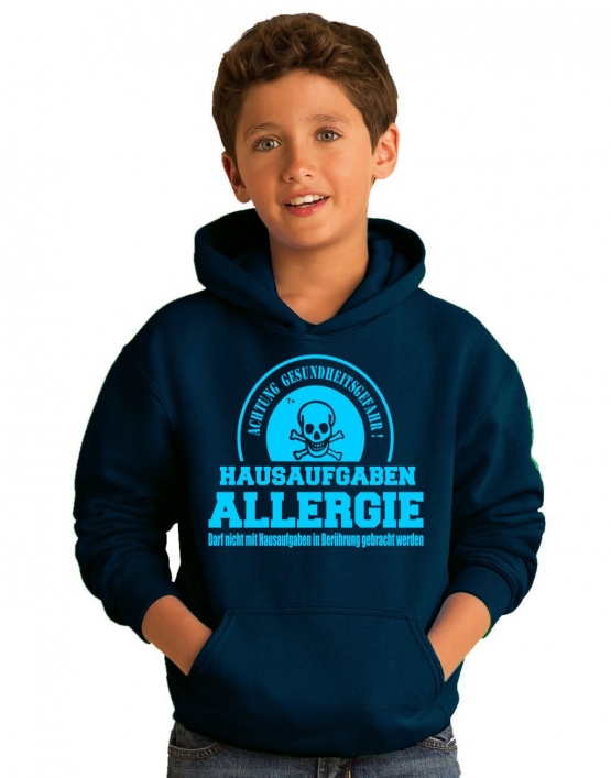 HAUSAUFGABEN ALLERGIE - Vorsicht Gesundheitsgefahr ! Nicht mit Hausaufgaben in Verbindung bringen ! Kinder Sweatshirt mit Kapuze HOODIE Kids Gr.128 - 164 cm