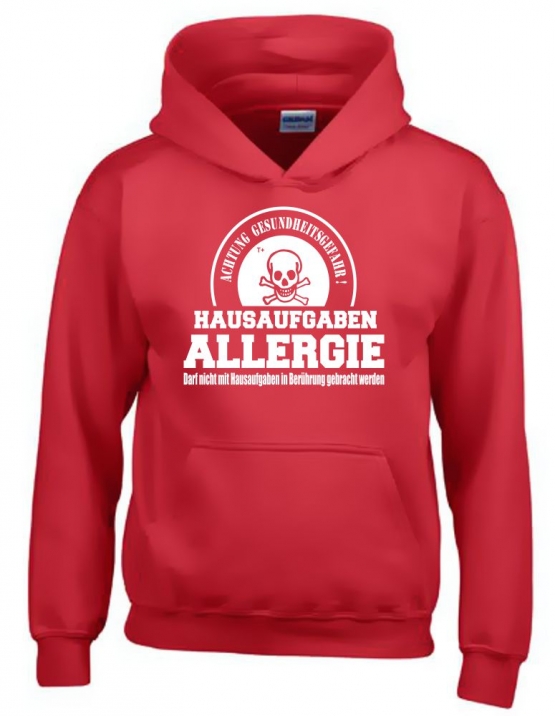 HAUSAUFGABEN ALLERGIE - Vorsicht Gesundheitsgefahr ! Nicht mit Hausaufgaben in Verbindung bringen ! Kinder Sweatshirt mit Kapuze HOODIE Kids Gr.128 - 164 cm