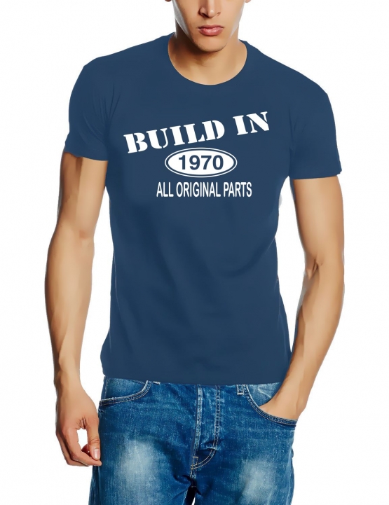 Built In 1970 all original parts !  T-Shirt Geburtstag Jubiläum Birthday S M L XL XXL 3XL 4XL 5XL auch als Sweatshirt mit Kapuze