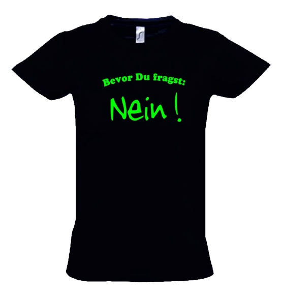 BEVOR DU FRAGST - NEIN ! Kinder T-Shirt Kids Gr.128 - 164 cm NEIN SAGEN !