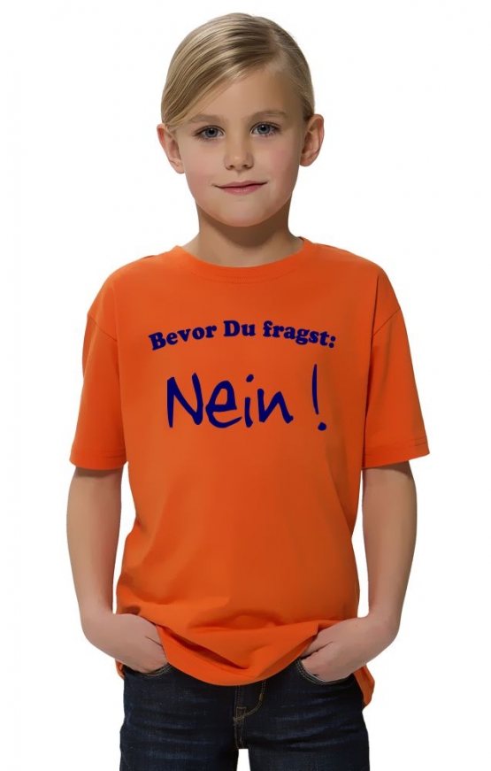 BEVOR DU FRAGST - NEIN ! Kinder T-Shirt Kids Gr.128 - 164 cm NEIN SAGEN !