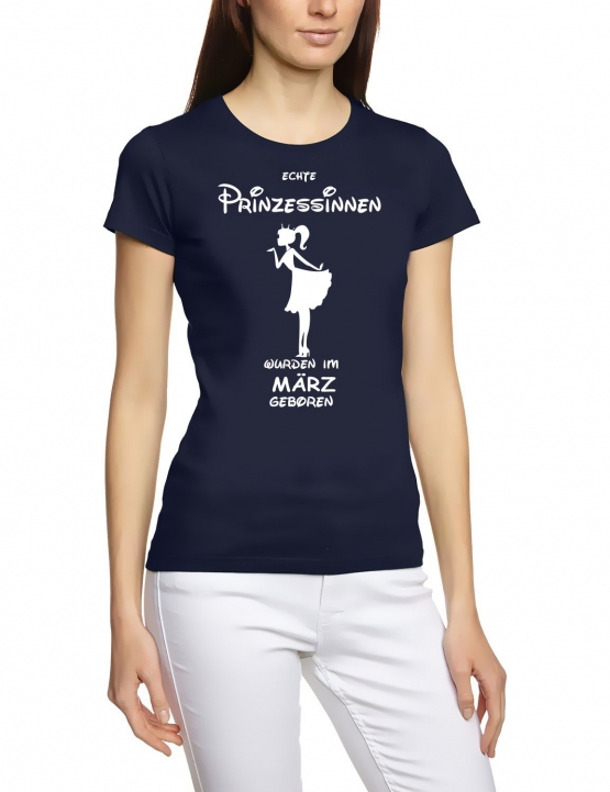 Echte Prinzessinnen wurden im März geboren ! Damen - Mädchen Geburtstag T-SHIRT Gr. S M L XL Prinzessin Birthday Party Feiern