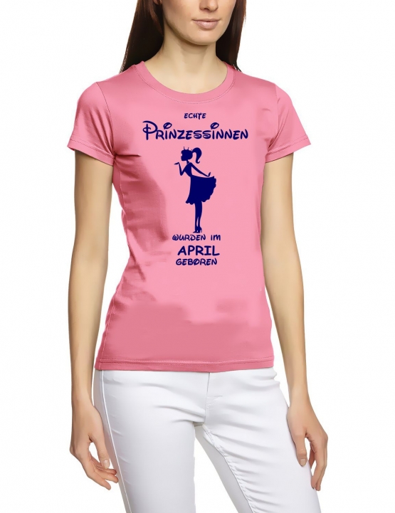 Echte Prinzessinnen wurden im April geboren ! Damen - Mädchen Geburtstag T-SHIRT Gr. S M L XL Prinzessin Birthday Party Feiern