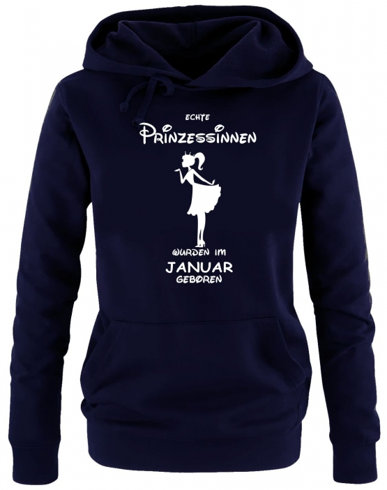 Echte Prinzessinnen wurden im Januar geboren ! Damen - Mädchen Geburtstag HOODIE Sweatshirt mit Kapuze Gr.S M L XL Prinzessin Birthday Party Feiern