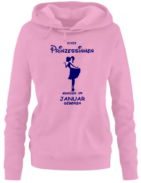 Echte Prinzessinnen wurden im Januar geboren ! Damen - Mädchen Geburtstag HOODIE Sweatshirt mit Kapuze Gr.S M L XL Prinzessin Birthday Party Feiern