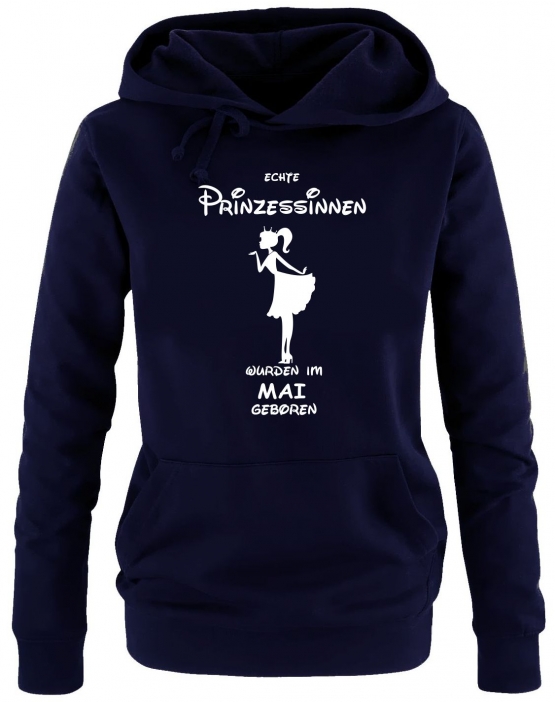 Echte Prinzessinnen wurden im Mai geboren ! Damen - Mädchen Geburtstag HOODIE Sweatshirt mit Kapuze Gr. S M L XL Prinzessin Birthday Party Feiern