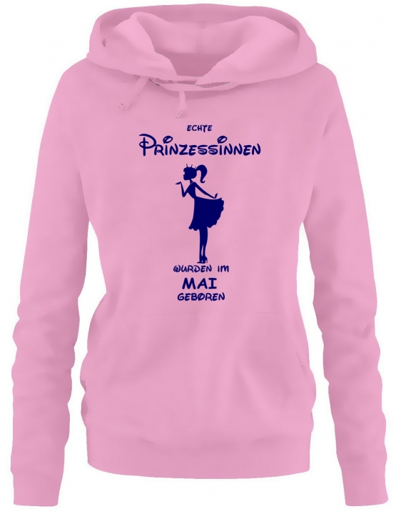 Echte Prinzessinnen wurden im Mai geboren ! Damen - Mädchen Geburtstag HOODIE Sweatshirt mit Kapuze Gr. S M L XL Prinzessin Birthday Party Feiern