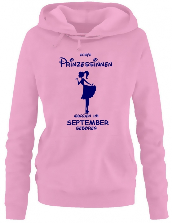 Echte Prinzessinnen wurden im September geboren ! Damen - Mädchen Geburtstag HOODIE Sweatshirt mit Kapuze Gr. S M L XL Prinzessin Birthday Party Feiern