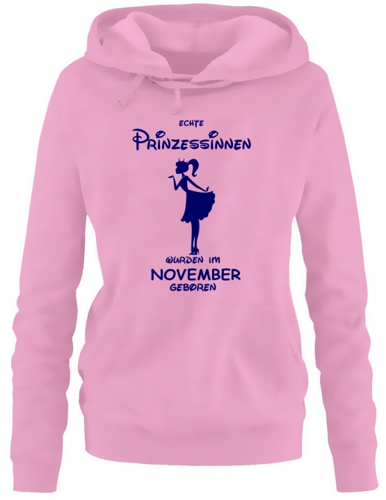 Echte Prinzessinnen wurden im November geboren ! Damen - Mädchen Geburtstag HOODIE Sweatshirt mit Kapuze Gr. S M L XL Prinzessin Birthday Party Feiern