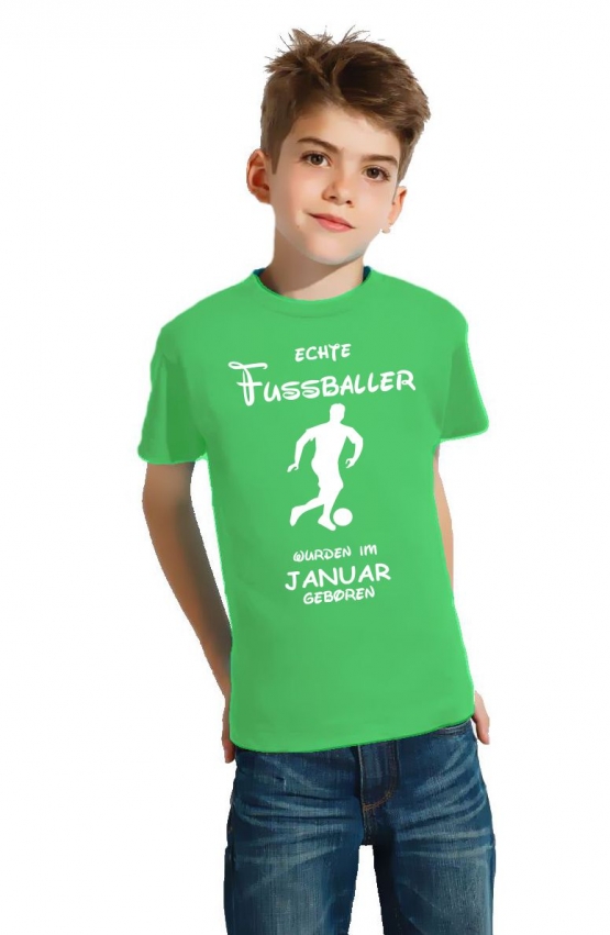 Echte FUSSBALLER wurden im Januar geboren ! Jungen + Mädchen Geburtstag Kinder T-Shirt Kids Gr.128 - 164 cm FUSSBALL Birthday Party Feiern