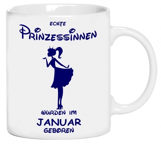 Echte Prinzessinnen wurden im Januar geboren ! coole-fun-t-shirts Becher weiss Kaffeetasse Party feiern Geburtstag