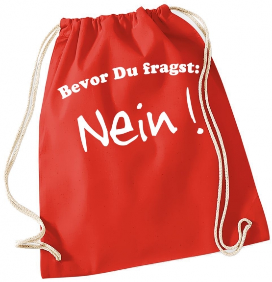 Bevor Du fragst - NEIN ! Gymbag Rucksack Turnbeutel Tasche  Jungen und Mädchen Backpack für Pausenhof, Schule, Sport - NEIN SAGEN !