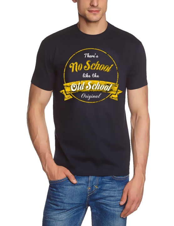 There is No School like Old School ! T-SHIRT oder Sweatshirt Gr.S M L XL XXL 3XL 4XL 5XL Rock´n Roll Party Feiern