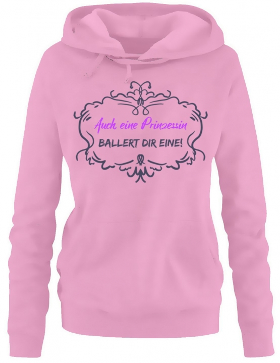 Auch eine Prinzessin ballert Dir eine ! Damen - Mädchen Geburtstag HOODIE Sweatshirt mit Kapuze Gr. S M L XL Prinzessin Birthday Party Feiern