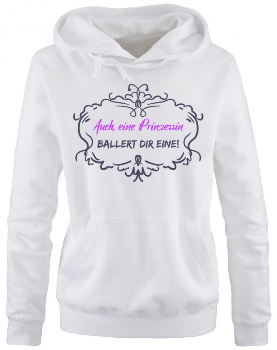 Auch eine Prinzessin ballert Dir eine ! Damen - Mädchen Geburtstag HOODIE Sweatshirt mit Kapuze Gr. S M L XL Prinzessin Birthday Party Feiern