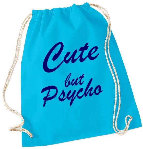 CUTE BUT PSYCHO ! Gymbag Rucksack Turnbeutel Tasche  Jungen und Mädchen Backpack für Pausenhof, Schule, Sport - NEIN SAGEN !