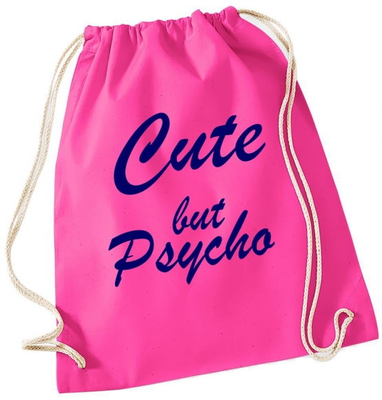 CUTE BUT PSYCHO ! Gymbag Rucksack Turnbeutel Tasche  Jungen und Mädchen Backpack für Pausenhof, Schule, Sport - NEIN SAGEN !