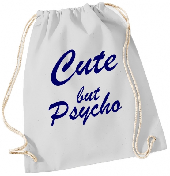 CUTE BUT PSYCHO ! Gymbag Rucksack Turnbeutel Tasche  Jungen und Mädchen Backpack für Pausenhof, Schule, Sport - NEIN SAGEN !