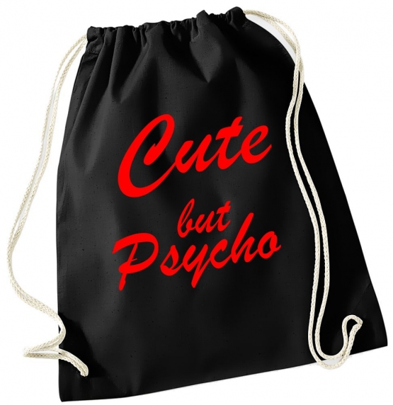 CUTE BUT PSYCHO ! Gymbag Rucksack Turnbeutel Tasche  Jungen und Mädchen Backpack für Pausenhof, Schule, Sport - NEIN SAGEN !