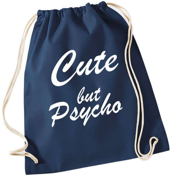 CUTE BUT PSYCHO ! Gymbag Rucksack Turnbeutel Tasche  Jungen und Mädchen Backpack für Pausenhof, Schule, Sport - NEIN SAGEN !