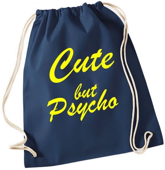 CUTE BUT PSYCHO ! Gymbag Rucksack Turnbeutel Tasche  Jungen und Mädchen Backpack für Pausenhof, Schule, Sport - NEIN SAGEN !