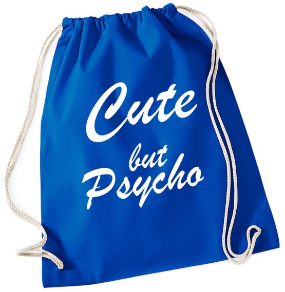 CUTE BUT PSYCHO ! Gymbag Rucksack Turnbeutel Tasche  Jungen und Mädchen Backpack für Pausenhof, Schule, Sport - NEIN SAGEN !