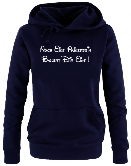 Auch eine Prinzessin ballert Dir eine ! Damen - Mädchen Geburtstag HOODIE Sweatshirt mit Kapuze Gr. S M L XL Prinzessin Birthday Party Feiern