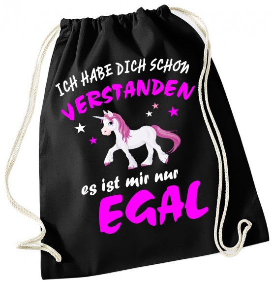 Ich habe Dich schon verstanden - es ist mir nur Egal ! Einhorn Unicorn ! Gymbag Rucksack Turnbeutel Tasche  Pferde Ponys Mädchen Backpack für Reiterhof, Schule, Sport