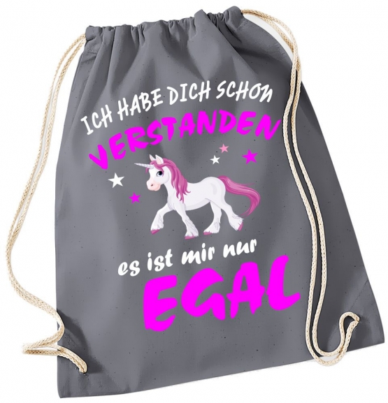 Ich habe Dich schon verstanden - es ist mir nur Egal ! Einhorn Unicorn ! Gymbag Rucksack Turnbeutel Tasche  Pferde Ponys Mädchen Backpack für Reiterhof, Schule, Sport