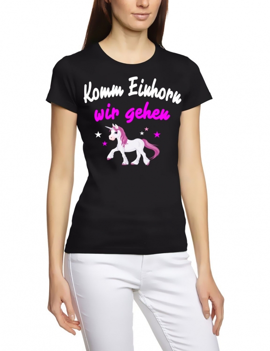 Komm Einhorn - wir gehen ! Unicorn Damen T-Shirt Gr.S M L XL XXL schenken Birthday Party Feiern