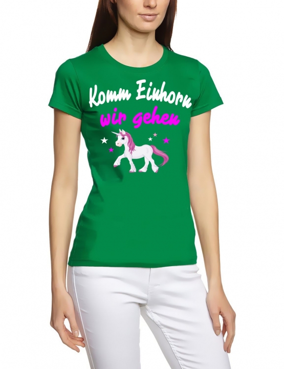 Komm Einhorn - wir gehen ! Unicorn Damen T-Shirt Gr.S M L XL XXL schenken Birthday Party Feiern