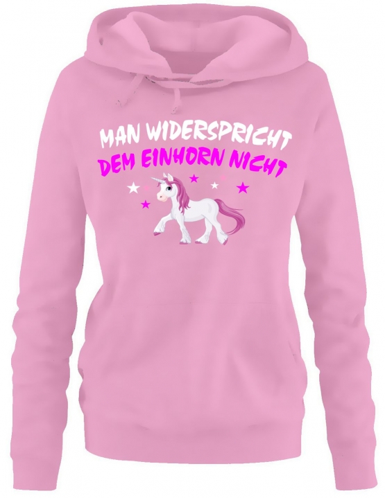 Man widerspricht dem Einhorn nicht ! Unicorn Damen HOODIE Sweatshirt mit Kapuze Gr.S M L XL XXL schenken Birthday Party Feiern