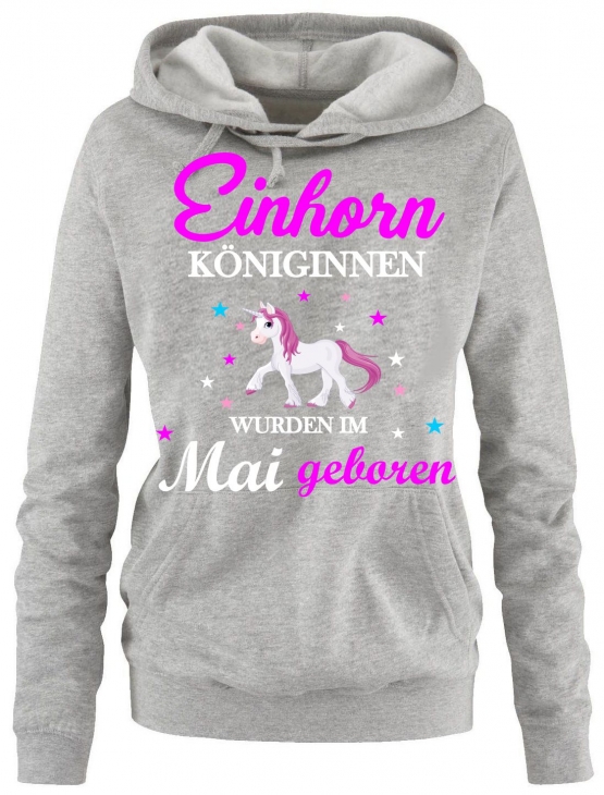 Einhorn Königinnen wurden im Mai geboren ! Unicorn Damen HOODIE Sweatshirt mit Kapuze Gr.S M L XL XXL schenken Birthday Party Feiern