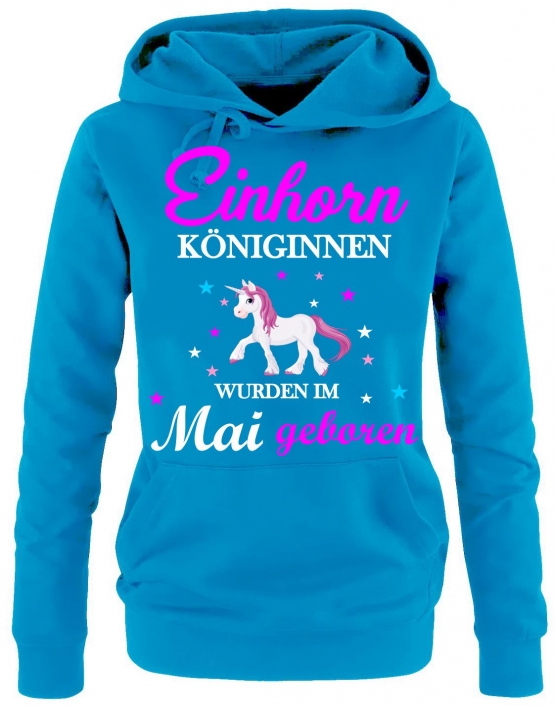 Einhorn Königinnen wurden im Mai geboren ! Unicorn Damen HOODIE Sweatshirt mit Kapuze Gr.S M L XL XXL schenken Birthday Party Feiern